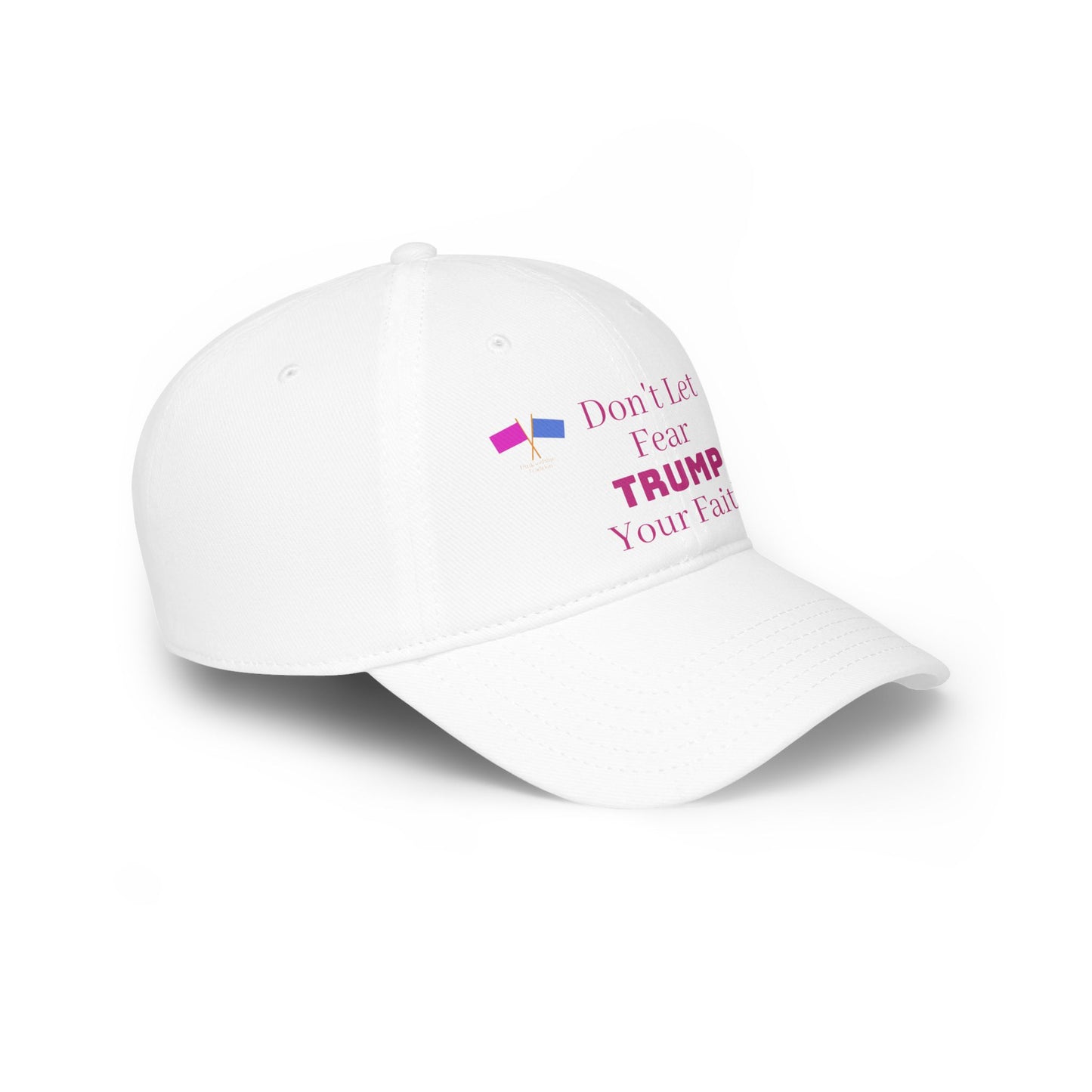 Don't Let Fear Trump Your Faith  Baseball Cap - White & Pink