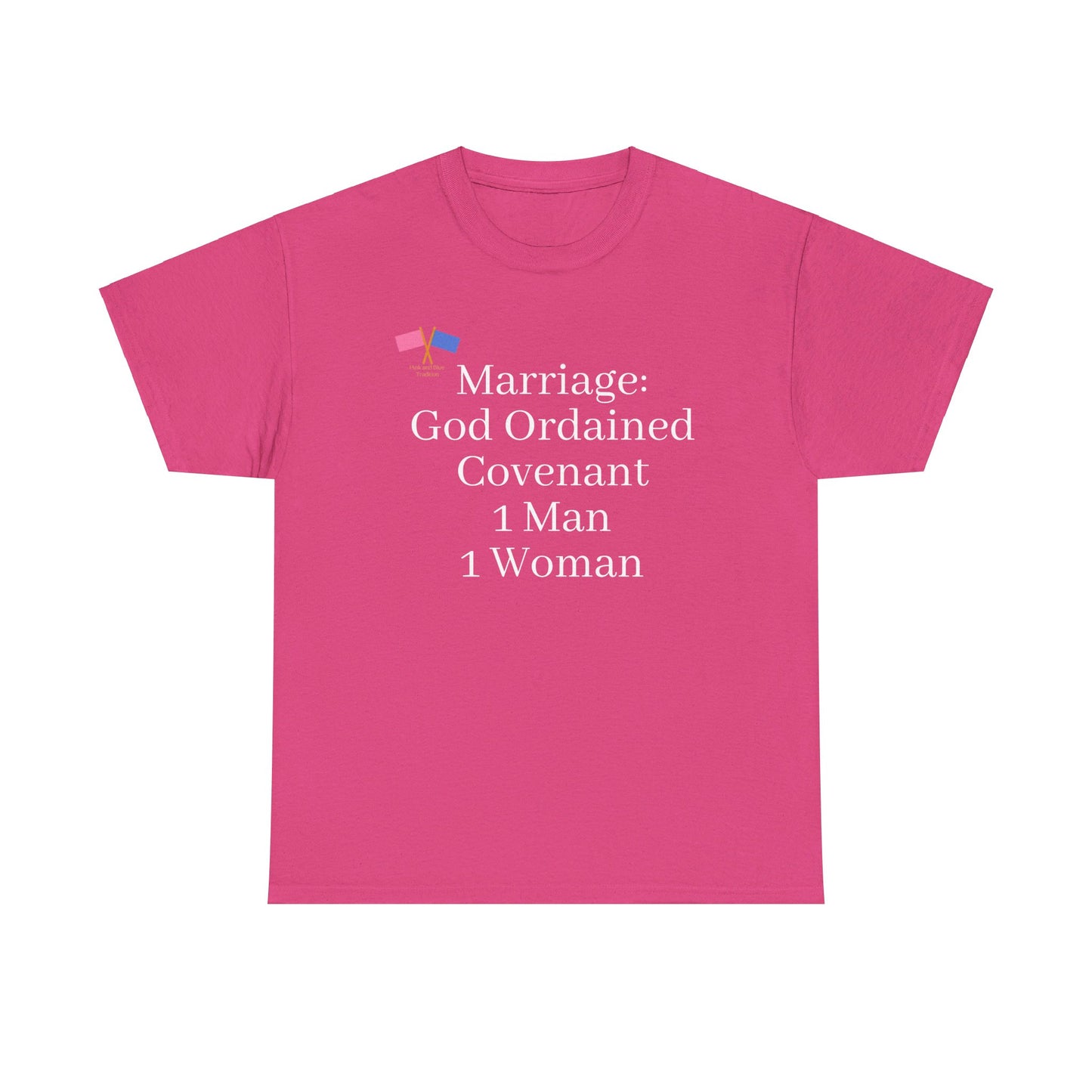 Marriage: God Ordained Covenant 1 Man 1 Woman - Pink Tee (updated)