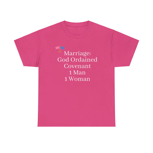 Marriage: God Ordained Covenant 1 Man 1 Woman - Pink Tee (updated)