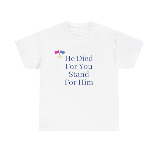 He Died For You, Stand For Him - Blue