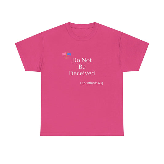 Do Not Be Deceived - Pink Tee