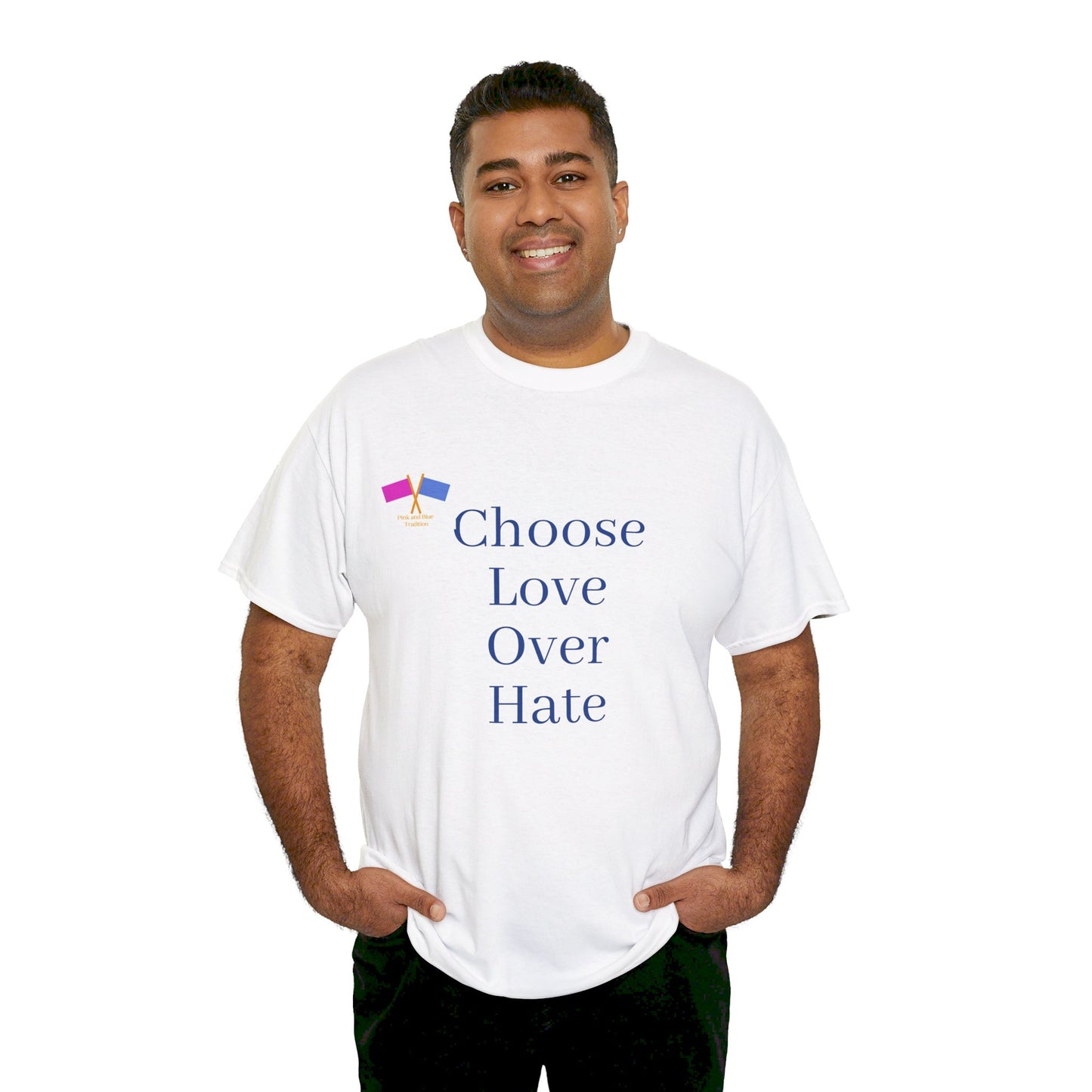 Choose Love Over Hate - Blue