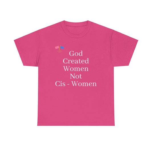 God Created Women Not Cis - Women - Pink Tee