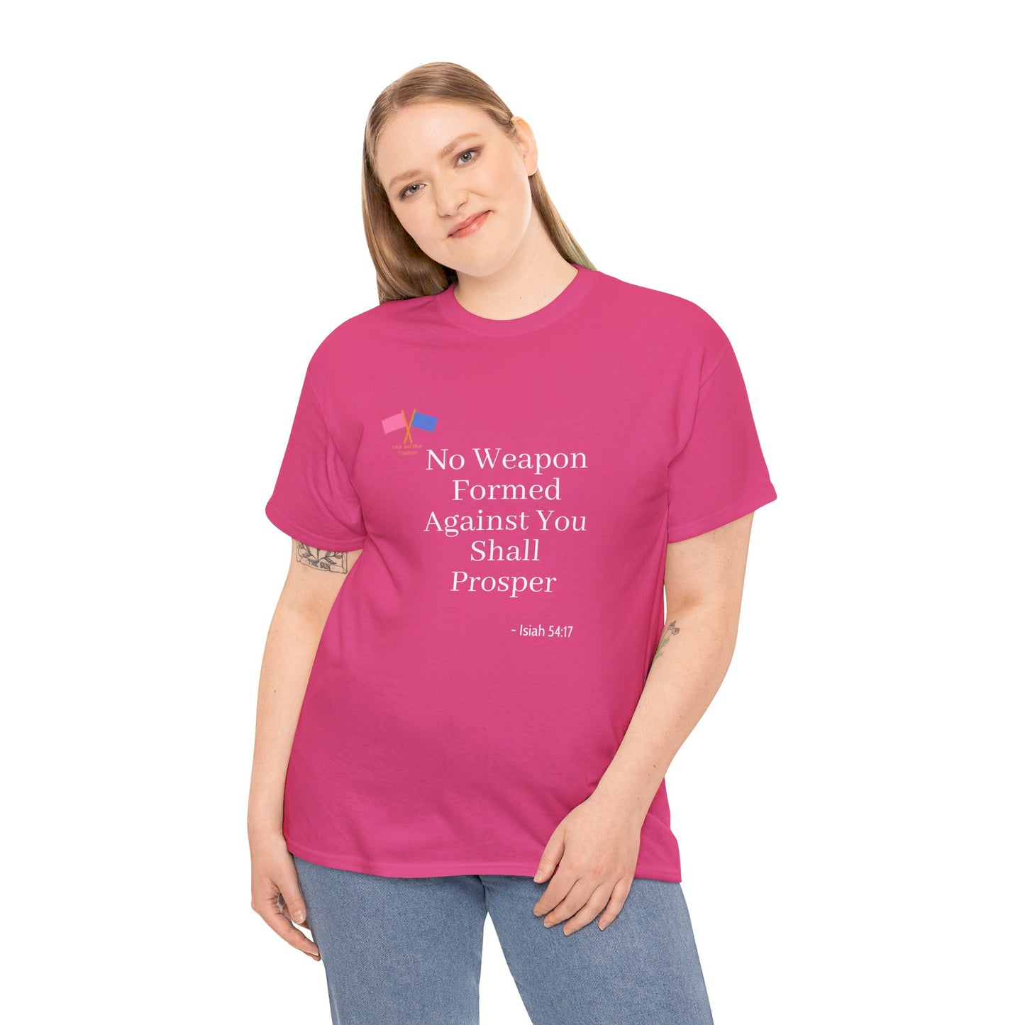 No Weapon Formed Against You Shall Prosper - Pink Tee