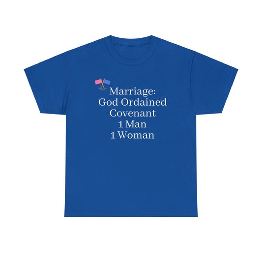 Marriage: God Ordained Covenant 1 Man 1 Woman - Blue Tee (updated)